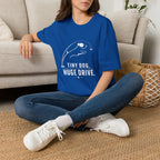 Tiny Dog Huge Drive T-Shirt — Playful Racing Dog Graphic Tee