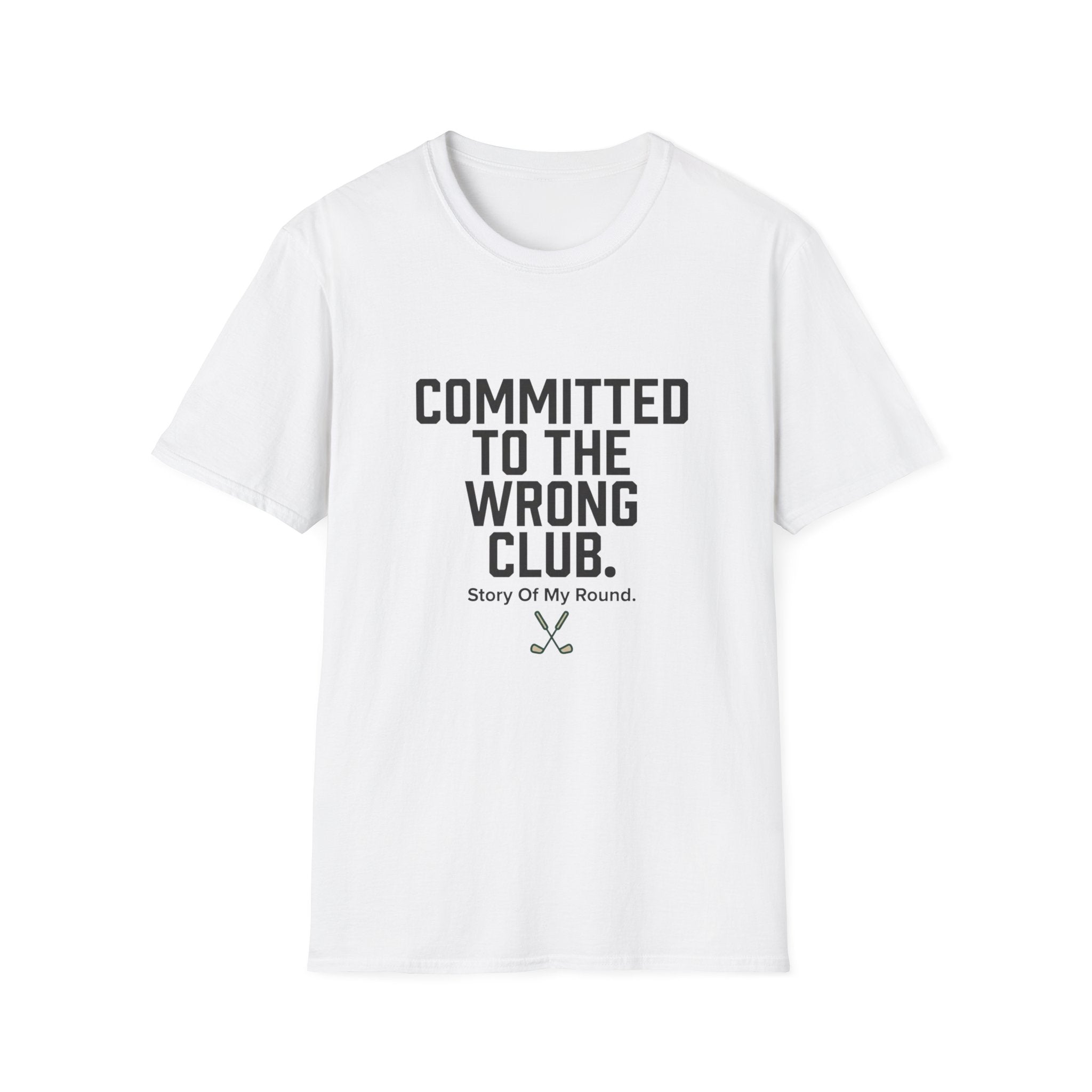 Committed to the Wrong Club T-Shirt — Funny Relatable Graphic Tee