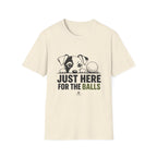 T-Shirt — "Just Here For The Balls" Puppy Golf Funny Graphic Tee