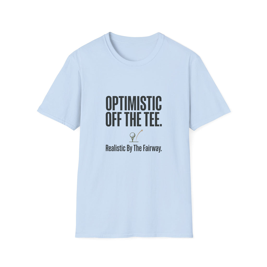 Optimistic Off The Tee T-Shirt — Funny Golf Quote Tee