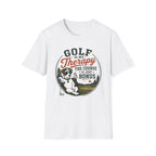 Golf T‑Shirt — "Golf Is My Therapy, The Course Is Just Bonus" Vintage Golfing Tee