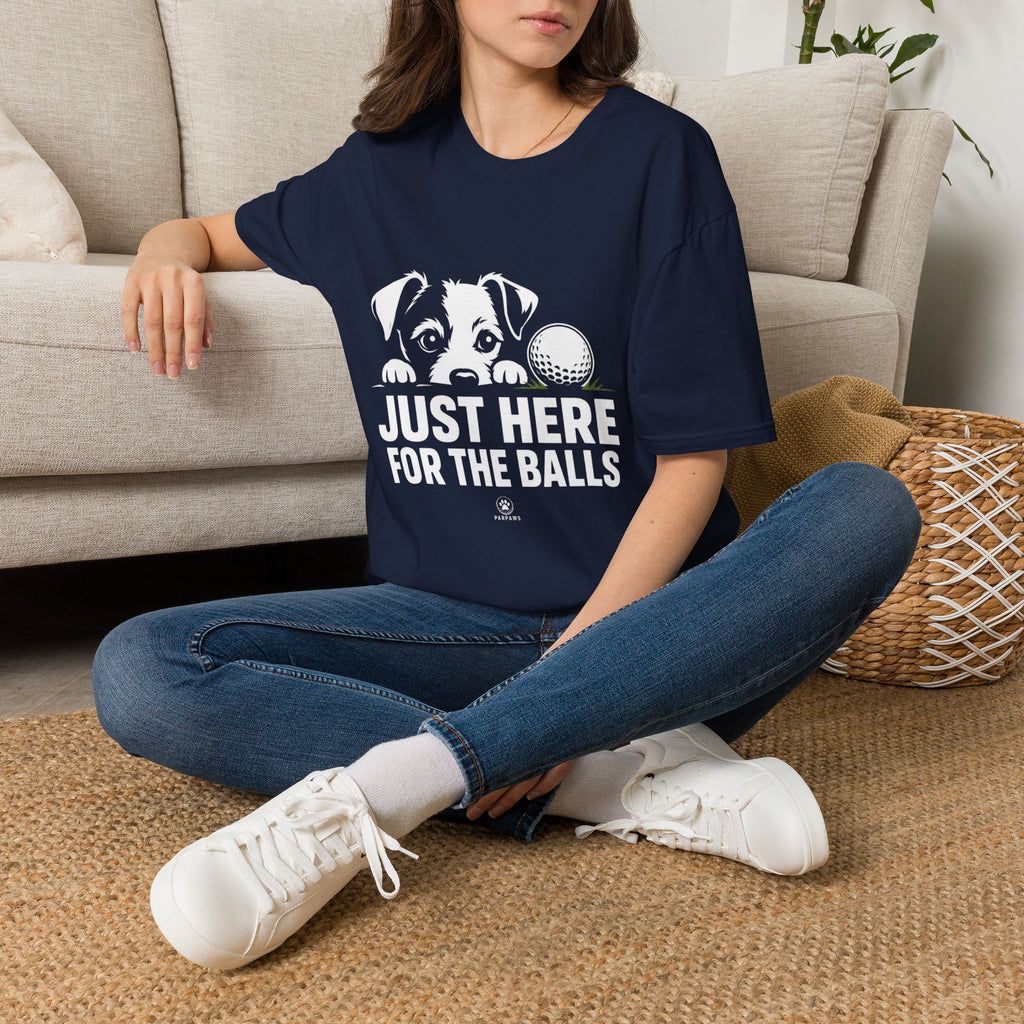 Just Here for the Balls T-Shirt - Dark Colors
