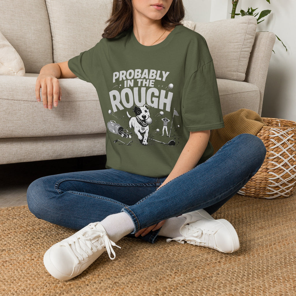 Probably in the Rough T-Shirt — Funny Golf Dog Graphic Tee