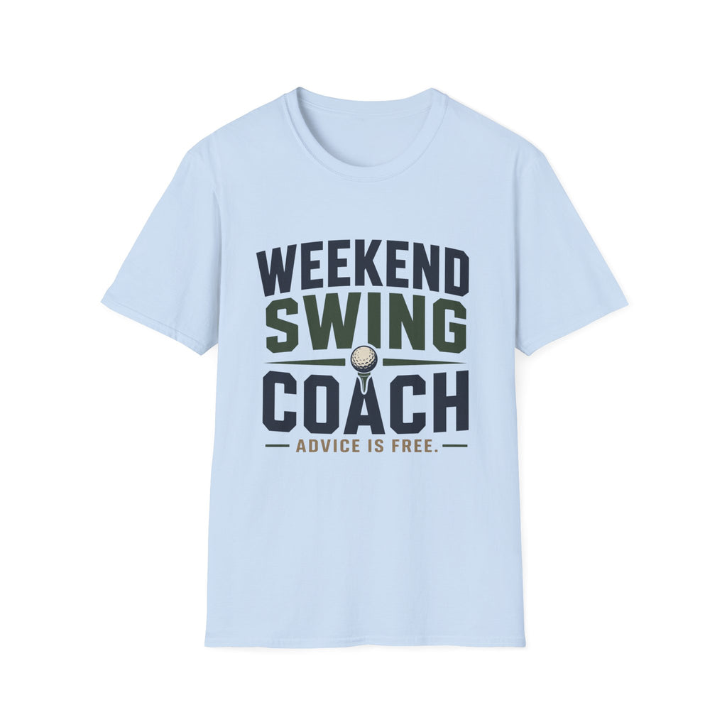 Weekend Swing Coach T‑Shirt — Golf Humor Tee ("Advice Is Free")