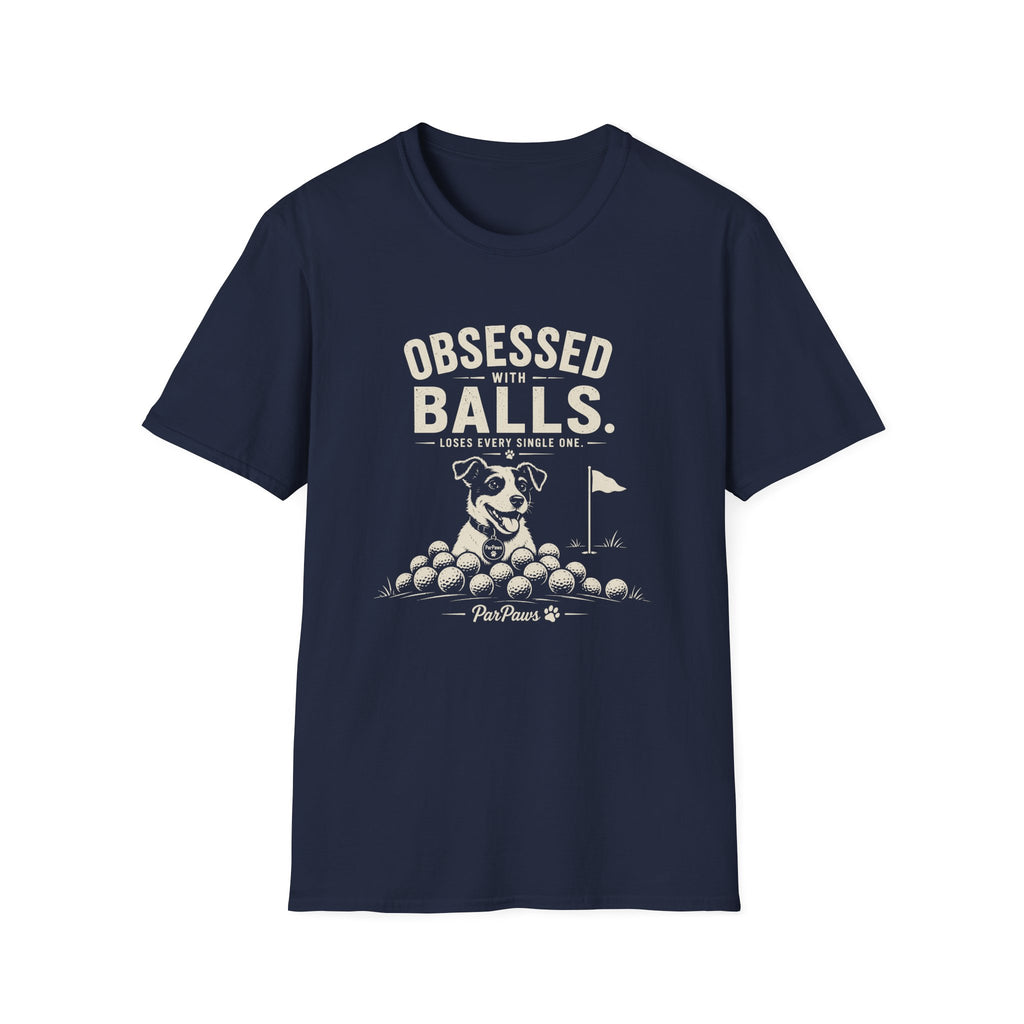 Golf "Obsessed Balls" T-Shirt — Funny Golf Lover Shirt