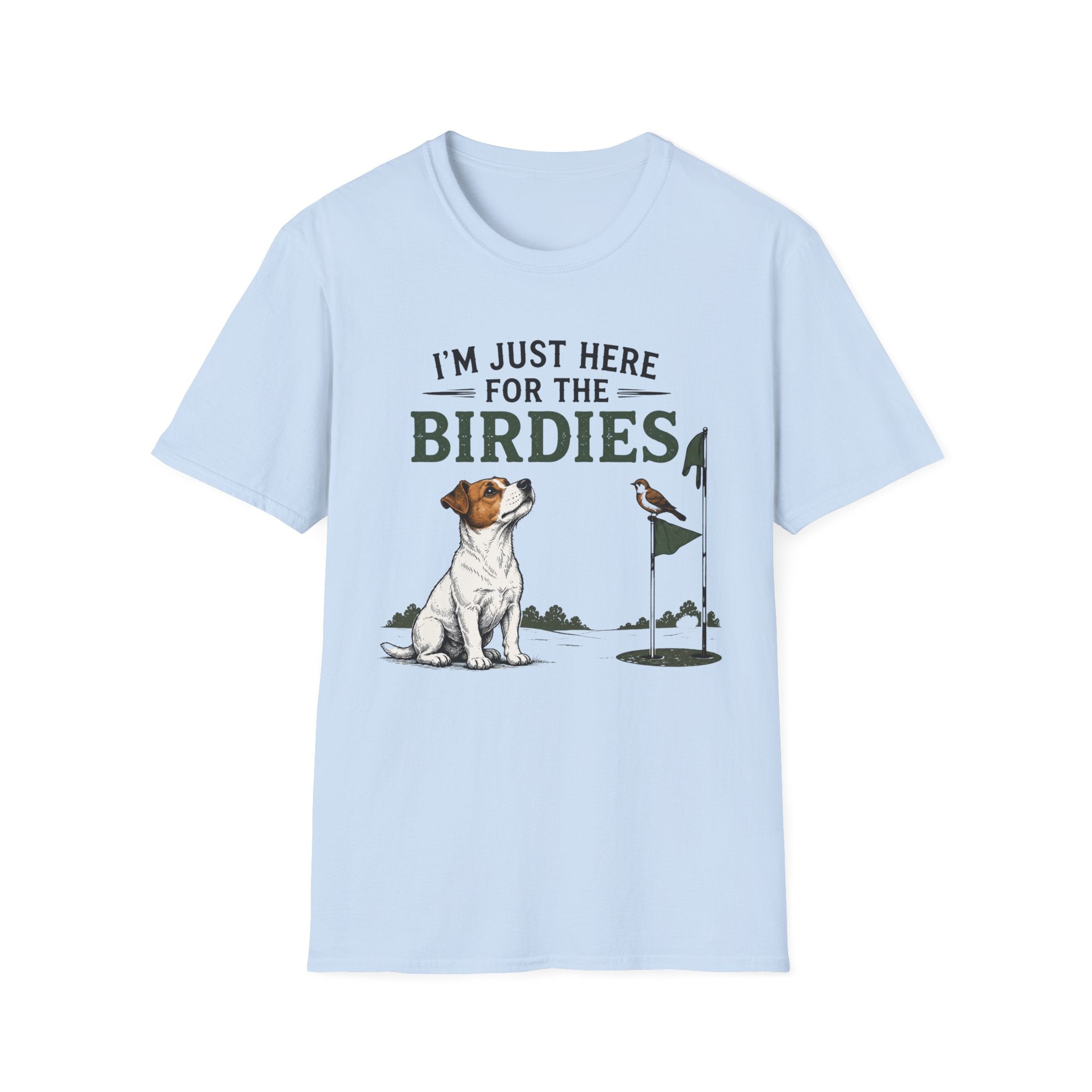 I’m Just Here for the Birdies T-Shirt — Cute Dog & Bird Golf Fan Tee