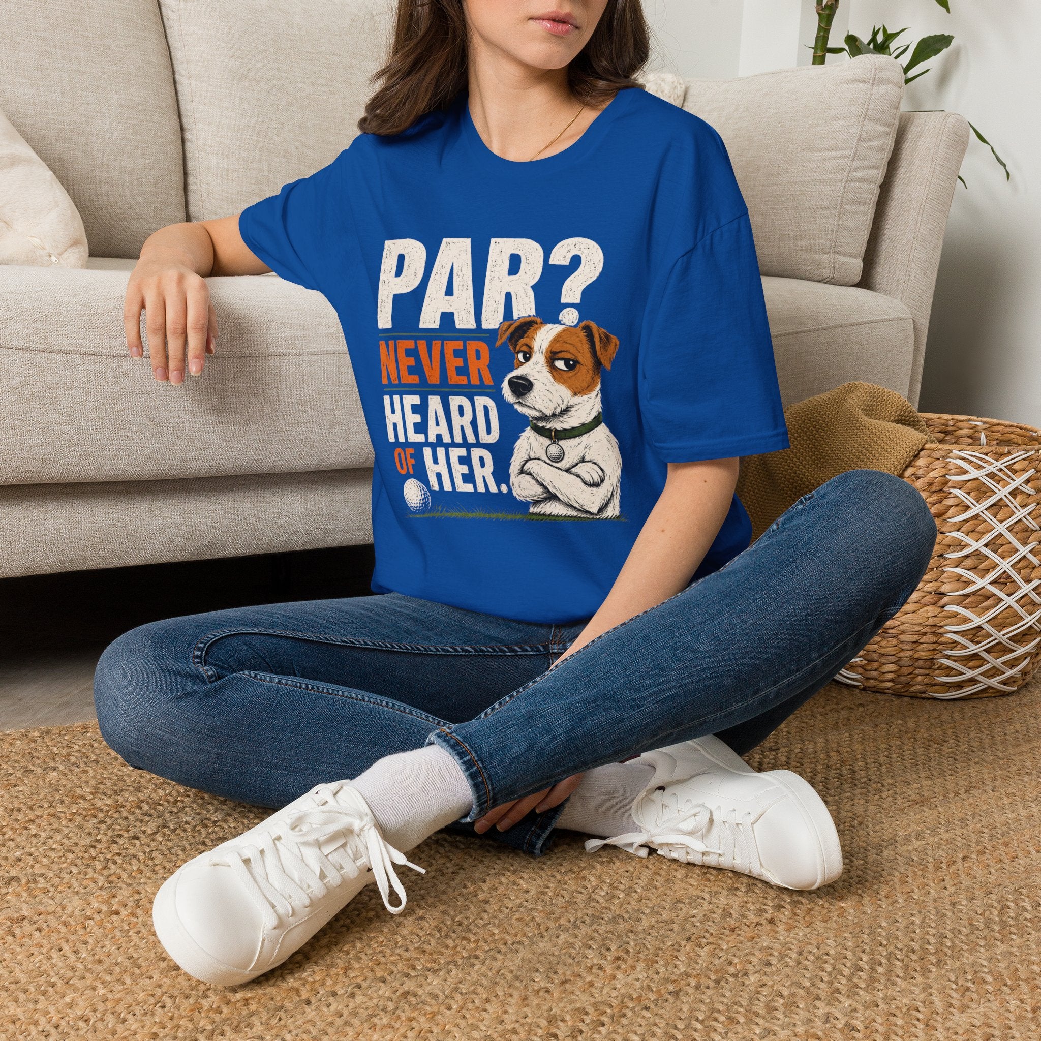 T-Shirt — "Par? Never Heard of Her" Jack Russell Dog Graphic Tee