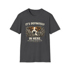 T-Shirt — "It's Definitely in Here" Dog Peeking Graphic