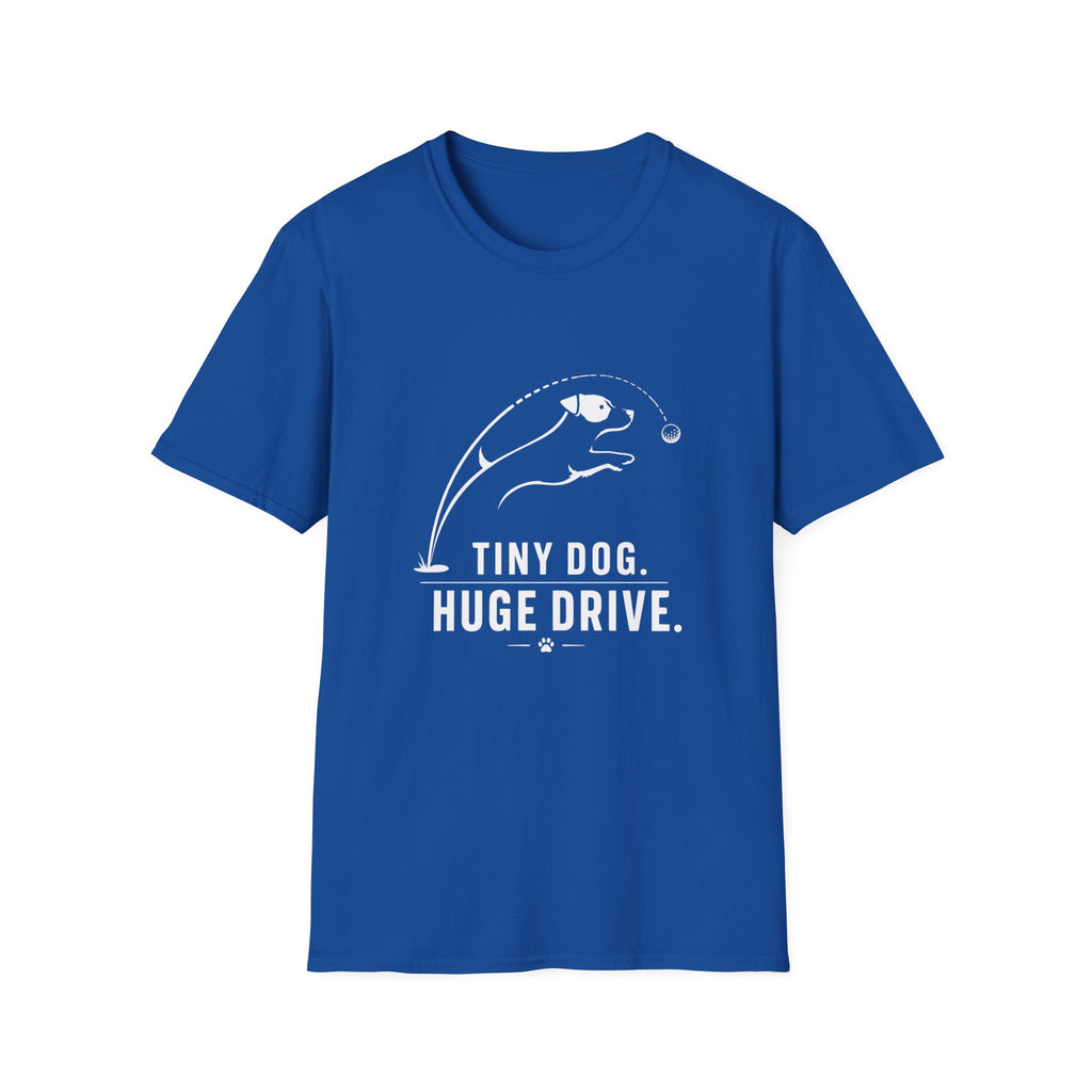 Tiny Dog Huge Drive T-Shirt — Playful Racing Dog Graphic Tee