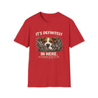 T-Shirt — "It's Definitely in Here" Dog Peeking Graphic