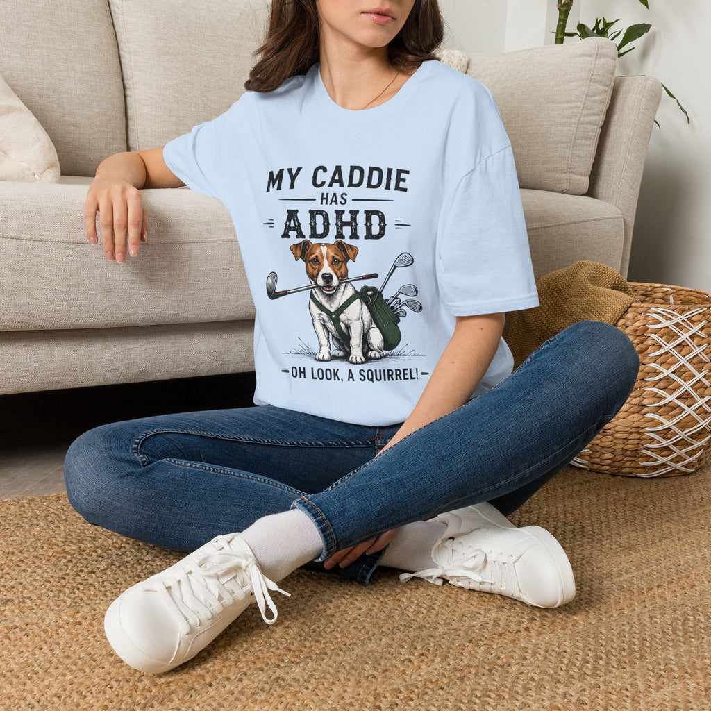 My Caddie Has ADHD T-Shirt — Funny Golf Dog Tee ("Oh Look, A Squirrel")