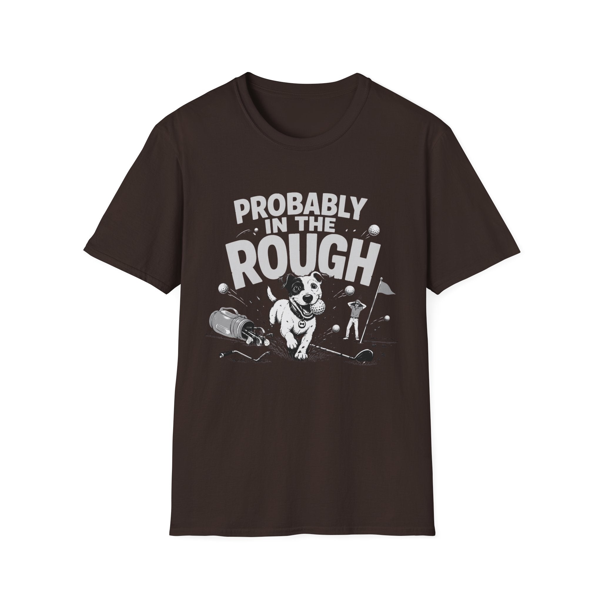 Probably in the Rough T-Shirt — Funny Golf Dog Graphic Tee