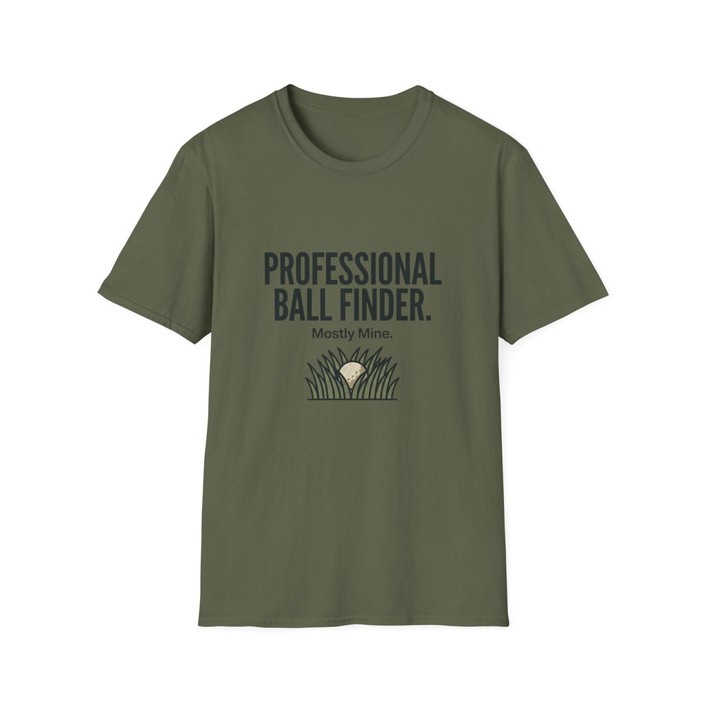 T-Shirt — Professional Ball Finder (Mostly Mine) Golf Humor Tee
