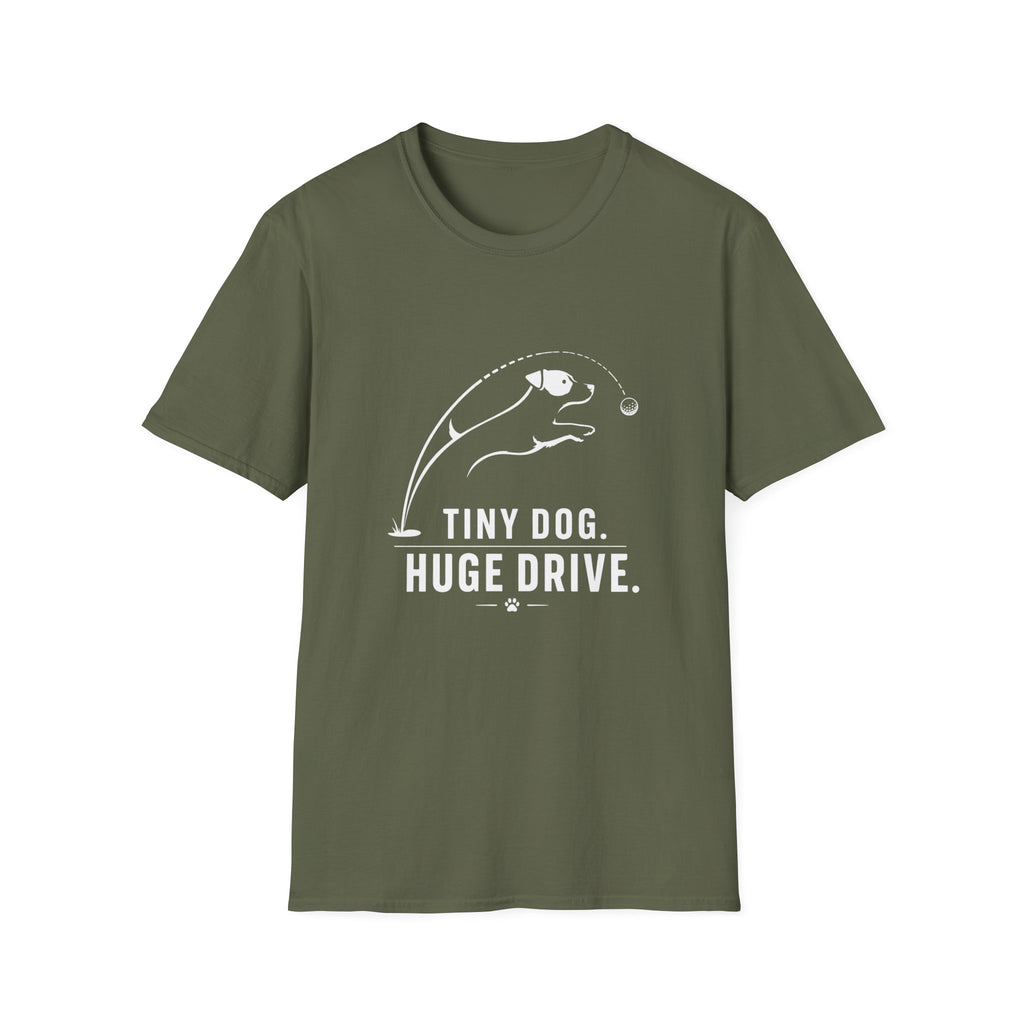 Tiny Dog Huge Drive T-Shirt — Playful Racing Dog Graphic Tee
