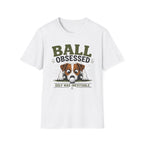 Ball Obsessed T‑Shirt – Cute Dog Golf Lover Graphic Tee