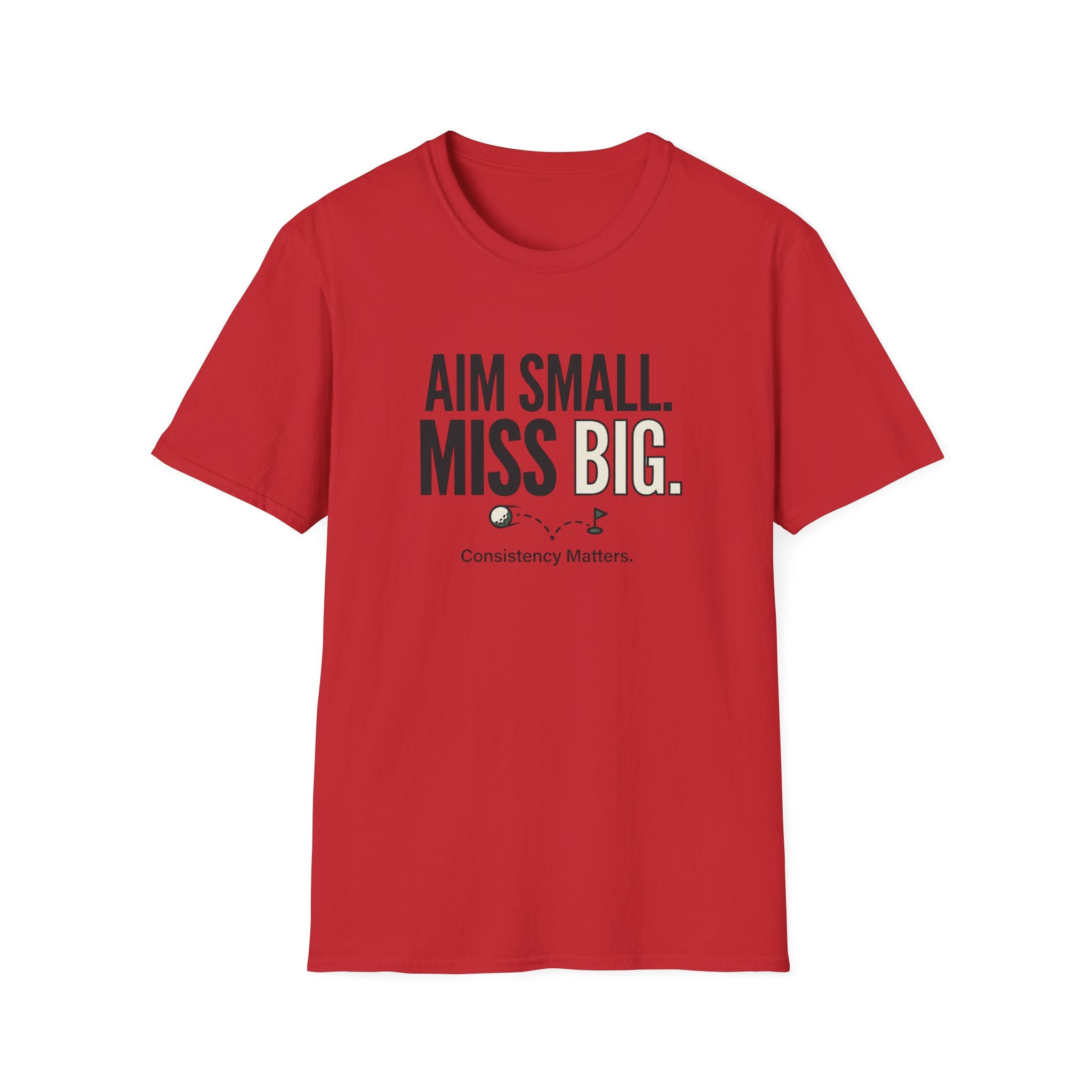 Aim Small Miss Big T-Shirt — Inspirational Casual Tee with Motivational Graphic