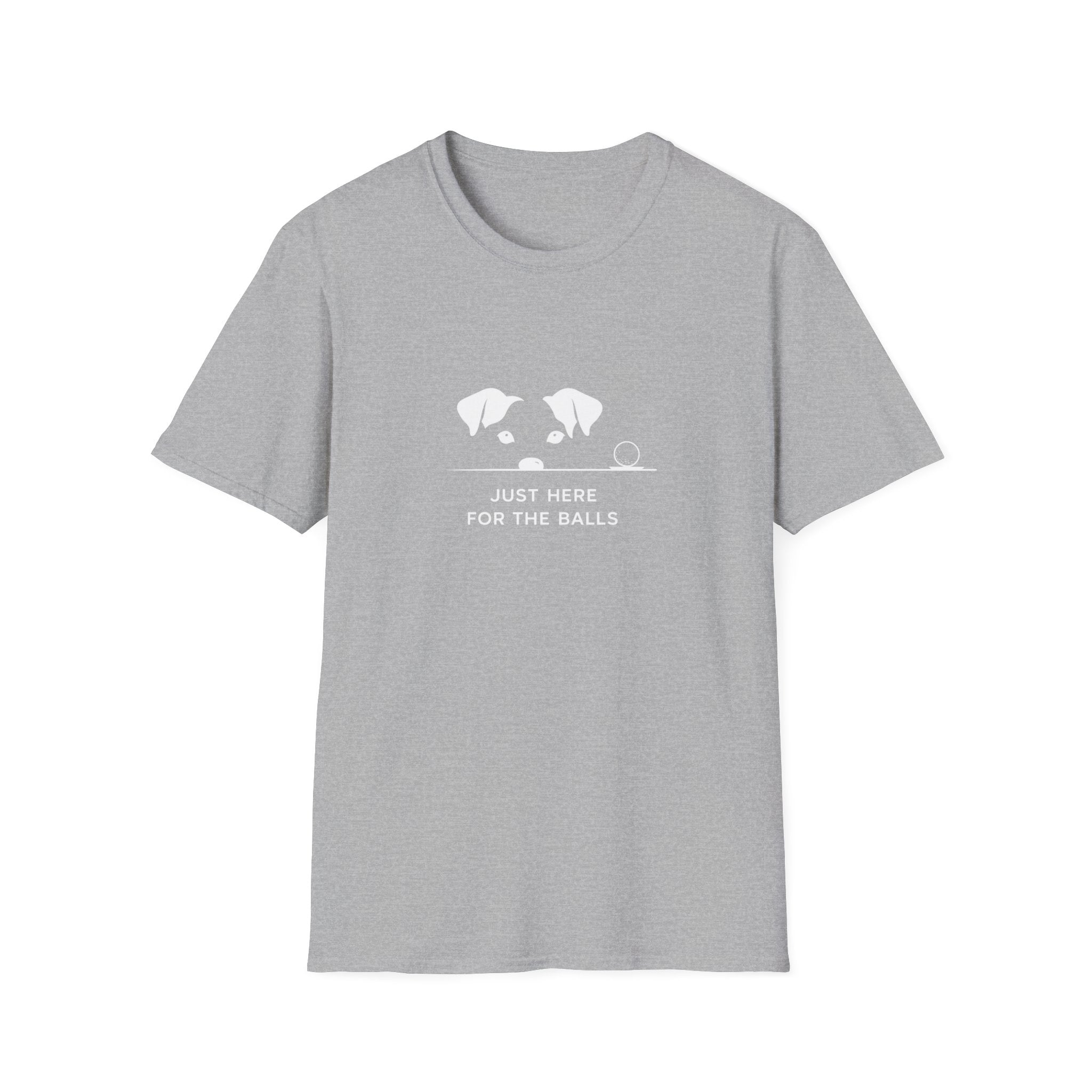Dog Lover T‑Shirt — Shhh "Just Here for the Balls"