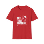 Not Your Tour Material T‑Shirt — Funny Dog Graphic Tee for Pet Lovers