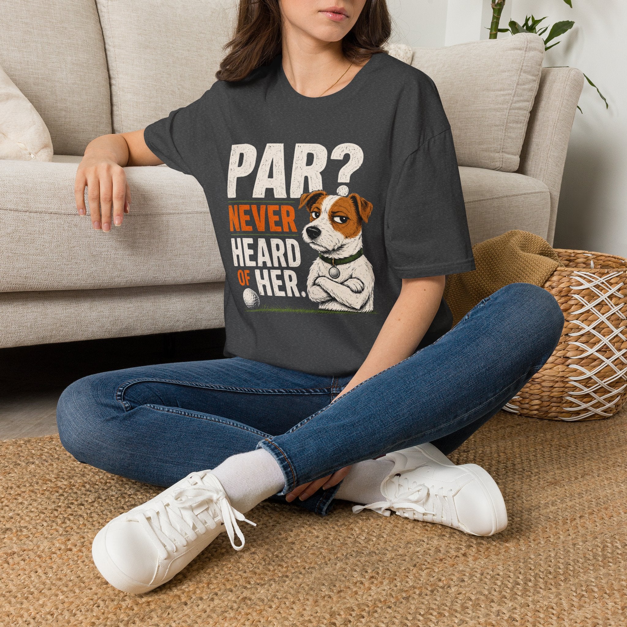 T-Shirt — "Par? Never Heard of Her" Jack Russell Dog Graphic Tee