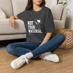 Not Your Tour Material T‑Shirt — Funny Dog Graphic Tee for Pet Lovers