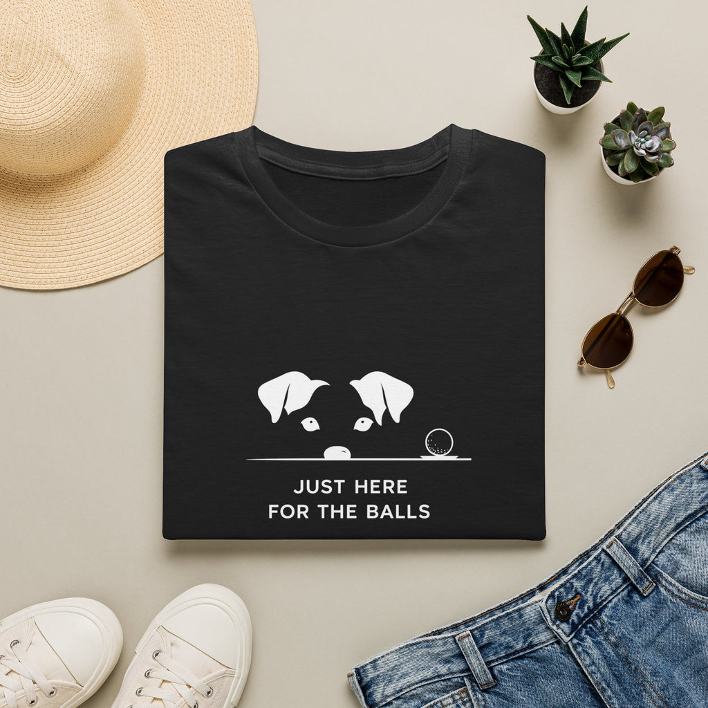 Dog Lover T‑Shirt — Shhh "Just Here for the Balls"