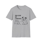 Par-don My Language Dog T-Shirt — Funny Pardoning Puppy Graphic Tee