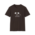 Dog Lover T‑Shirt — Shhh "Just Here for the Balls"