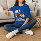 Dog Golf T-Shirt — "All Bark No Backswing" Funny Golfing Dog Tee