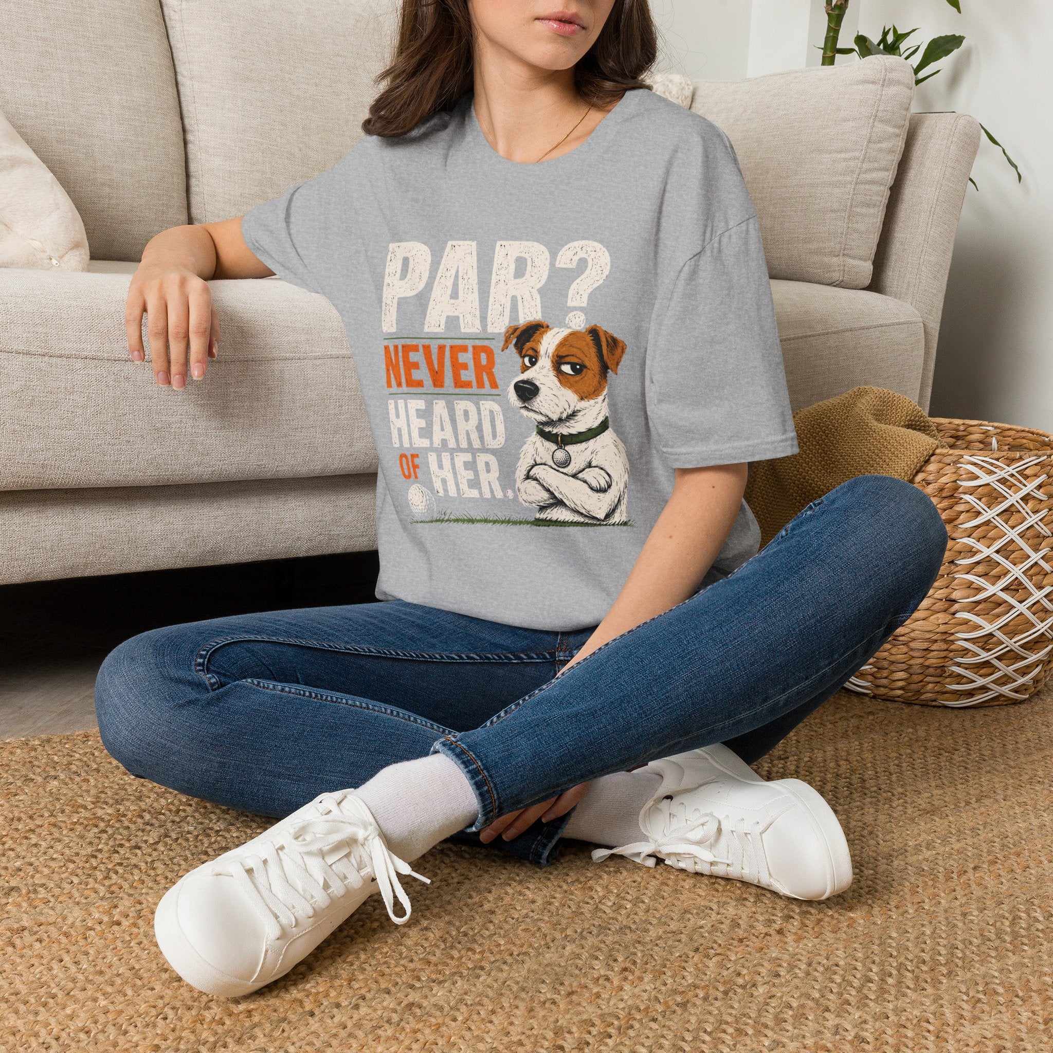 T-Shirt — "Par? Never Heard of Her" Jack Russell Dog Graphic Tee