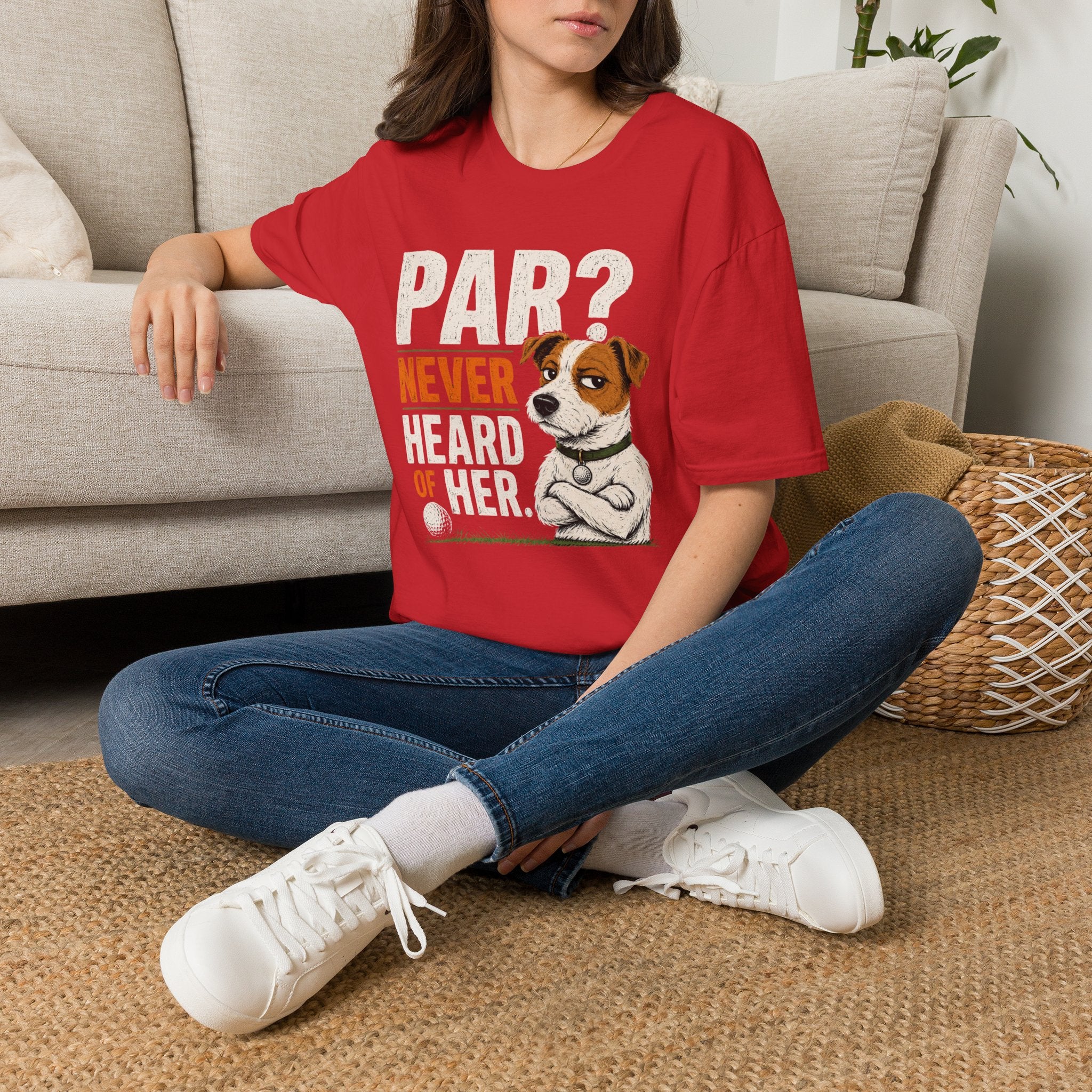 T-Shirt — "Par? Never Heard of Her" Jack Russell Dog Graphic Tee