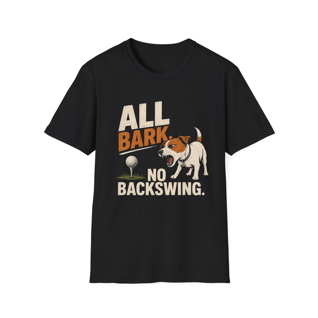 Dog Golf T-Shirt — "All Bark No Backswing" Funny Golfing Dog Tee