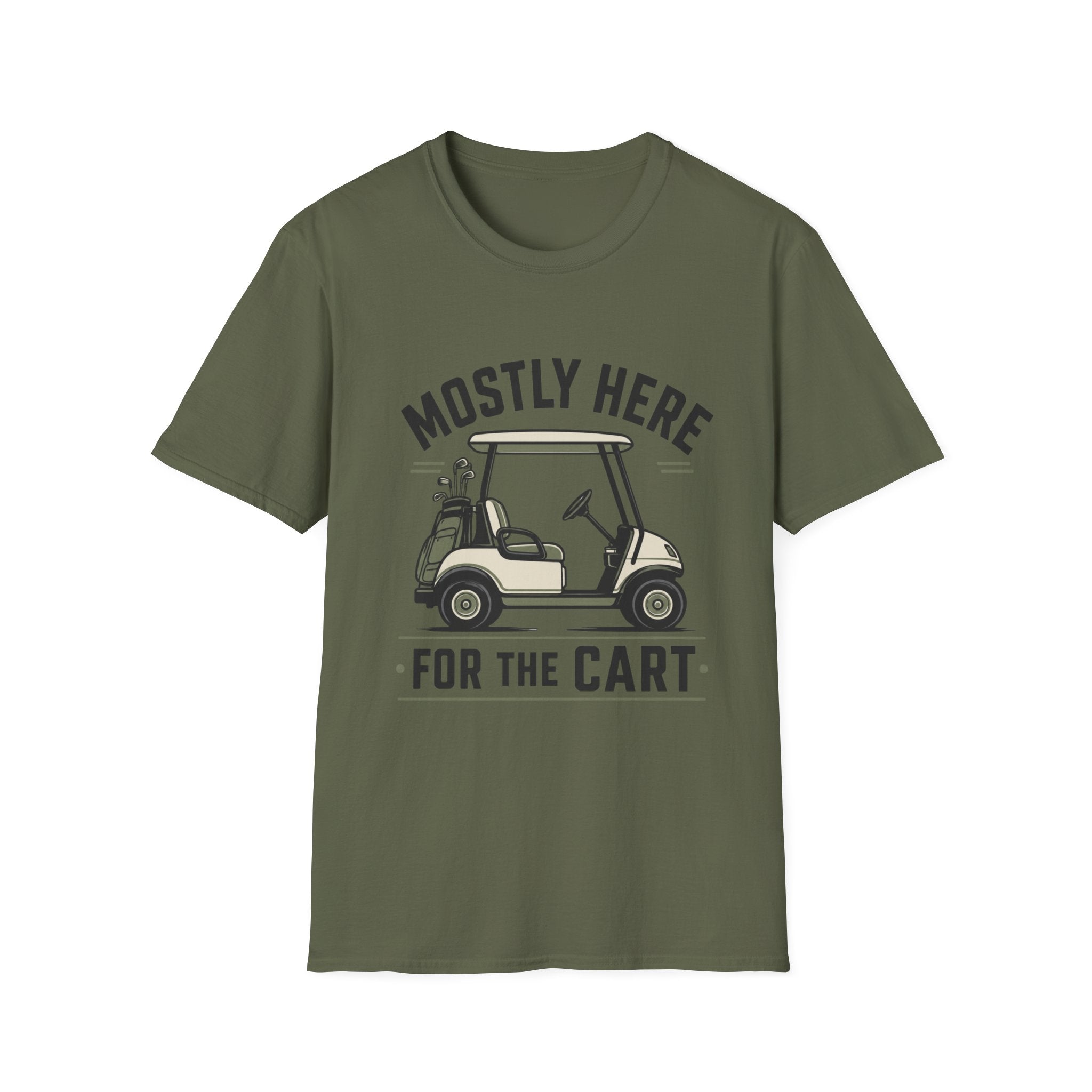 Golf Cart T-Shirt — "Mostly Here for the Cart" Casual Golf Graphic Tee