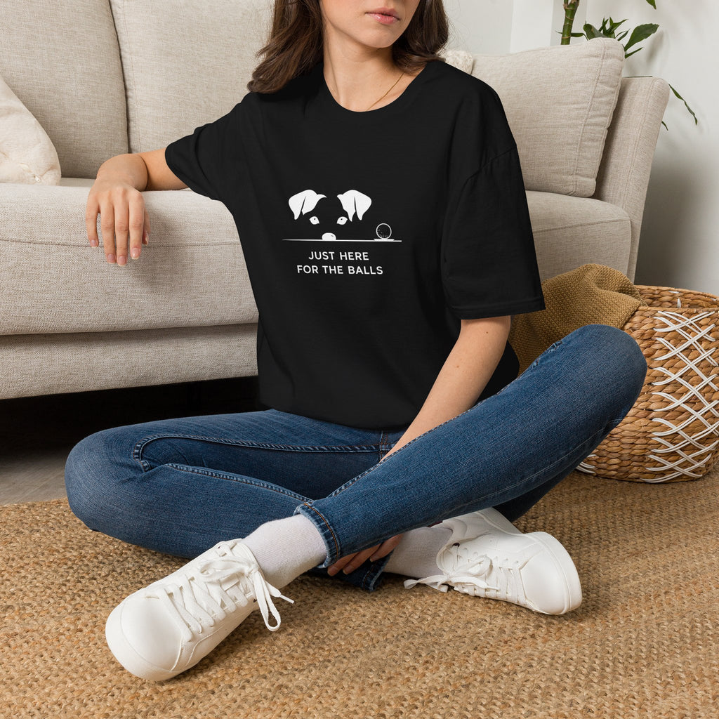Dog Lover T‑Shirt — Shhh "Just Here for the Balls"
