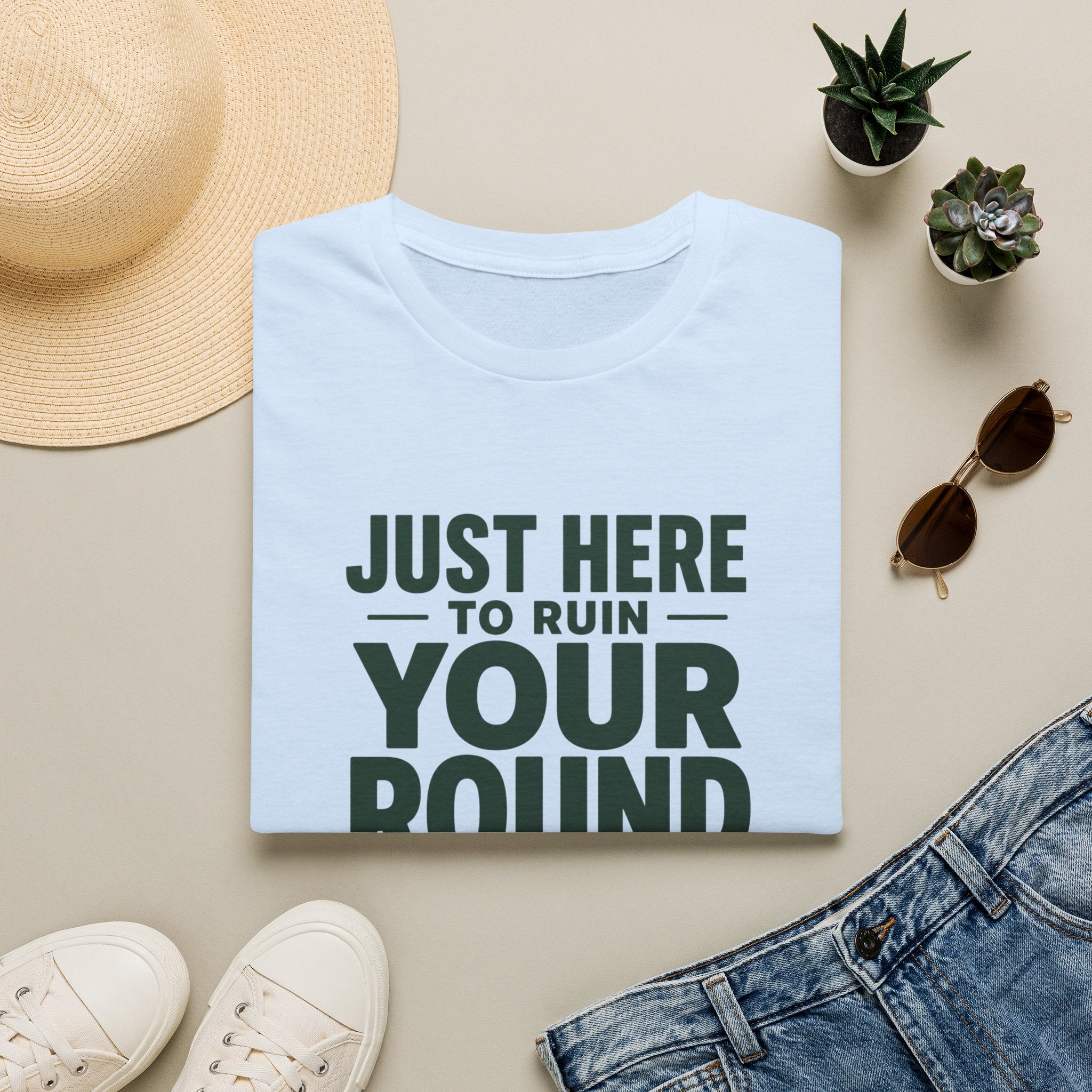 Just Here to Ruin Your Round T-Shirt — Funny Golf/Sports Humor Tee