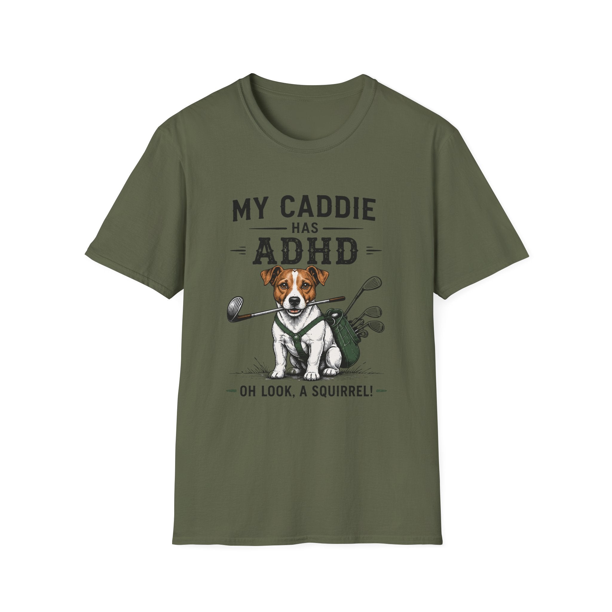 My Caddie Has ADHD T-Shirt — Funny Golf Dog Tee ("Oh Look, A Squirrel")