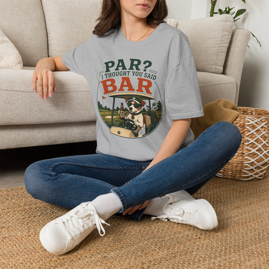 Golf Bar T-Shirt — “Par? I Thought You Said Bar” Funny Golfing Tee