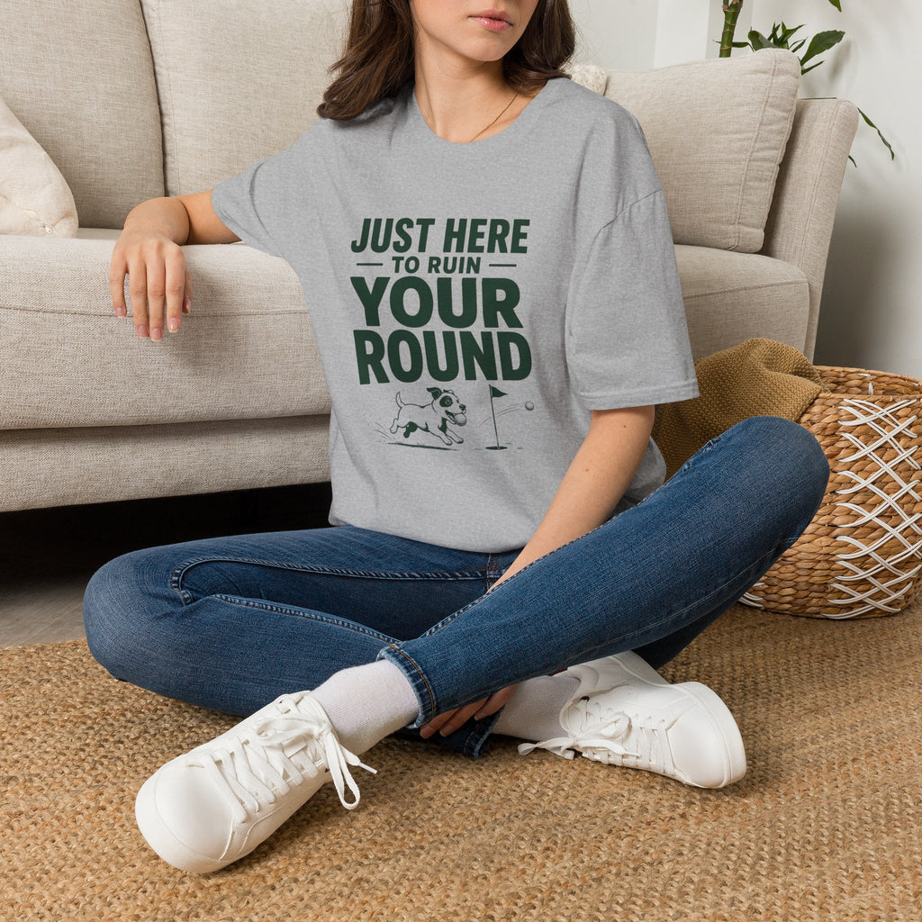 Just Here to Ruin Your Round T-Shirt — Funny Golf/Sports Humor Tee