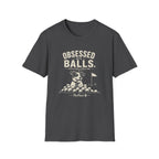Golf "Obsessed Balls" T-Shirt — Funny Golf Lover Shirt