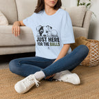 T-Shirt — "Just Here For The Balls" Puppy Golf Funny Graphic Tee