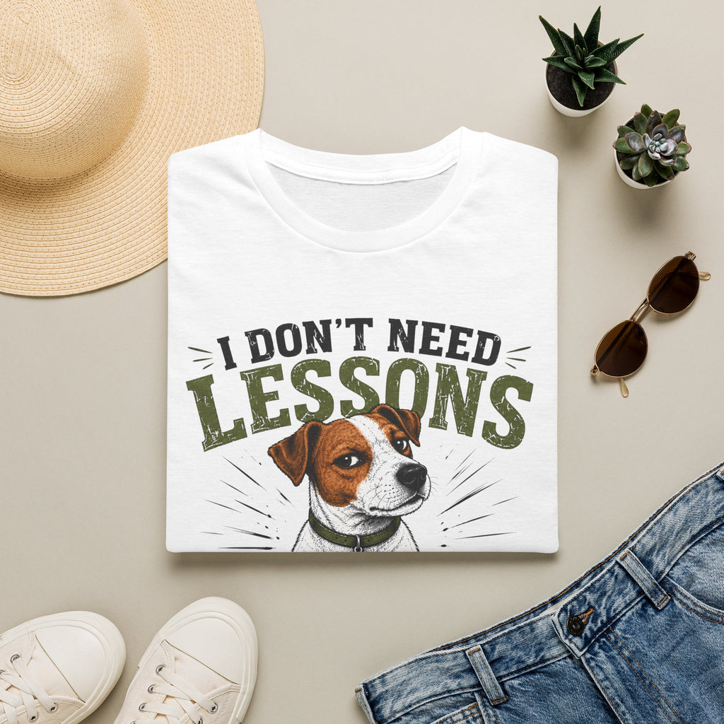 I Don’t Need Lessons I Need Miracles Jack Russell T-Shirt