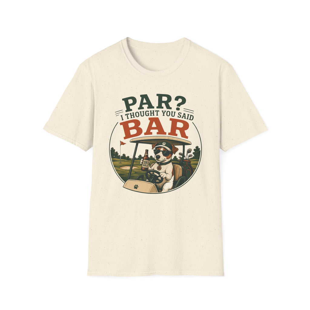 Golf Bar T-Shirt — “Par? I Thought You Said Bar” Funny Golfing Tee