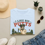 I Like Big Putts Golf T-Shirt — Funny Dog Golfing Graphic Tee