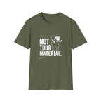 Not Your Tour Material T‑Shirt — Funny Dog Graphic Tee for Pet Lovers