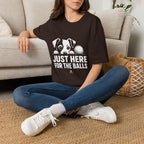 Just Here for the Balls T-Shirt - Dark Colors