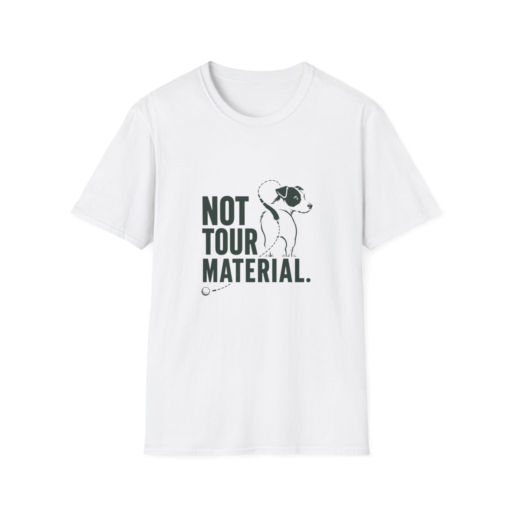 T‑Shirt — "Not Tour Material" Dog Rescue Tee