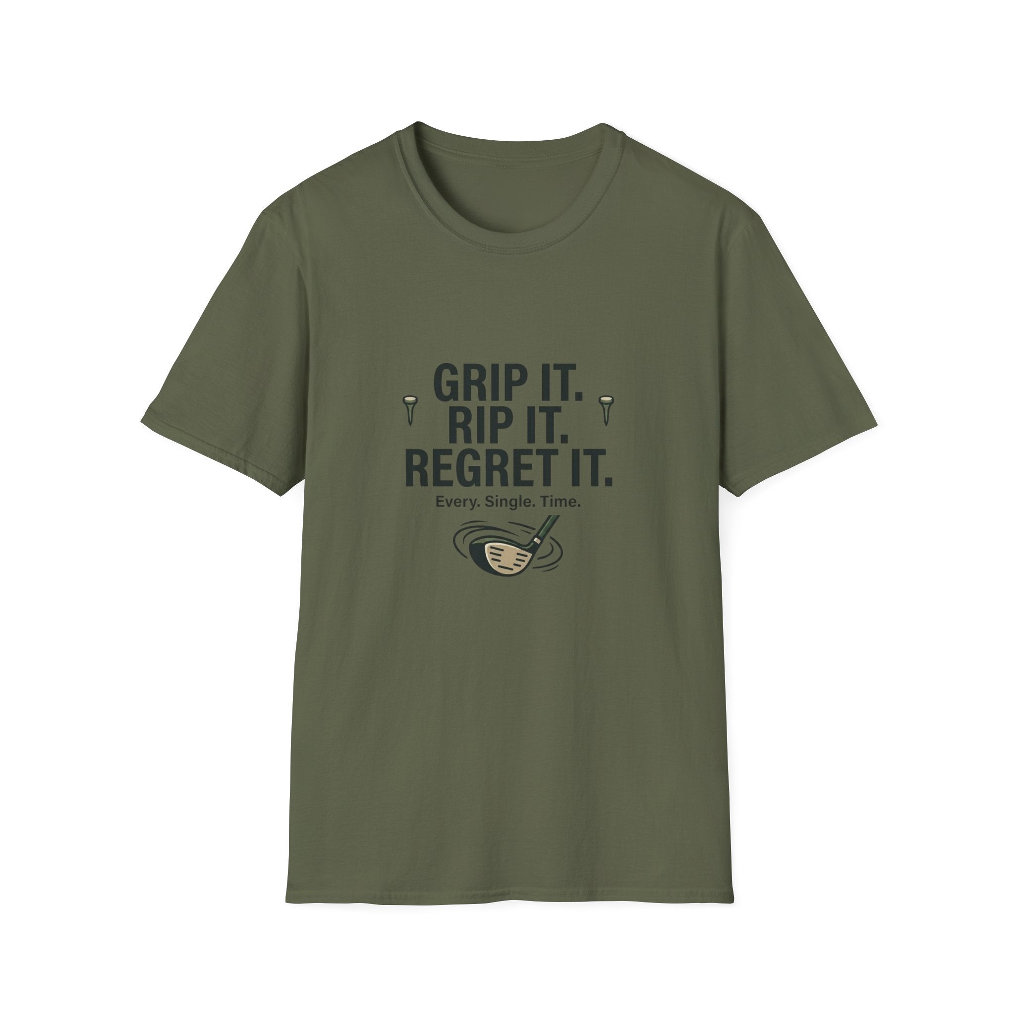 Grip It. Rip It. Regret It. Golf T-Shirt — Funny Golfing Quote Tee