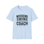 Weekend Swing Coach T-Shirt — Golf Humorous Weekend Golfer Tee