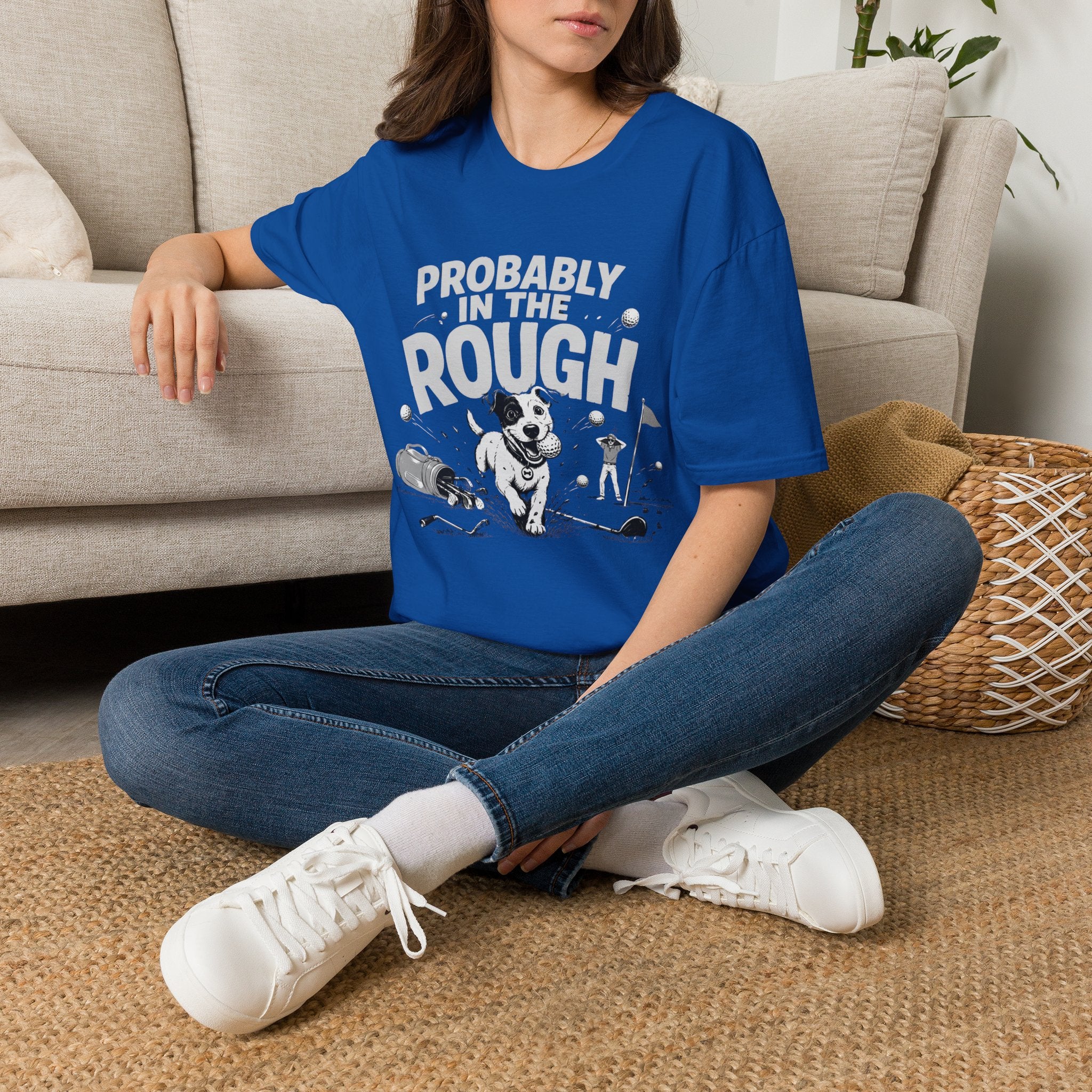 Probably in the Rough T-Shirt — Funny Golf Dog Graphic Tee