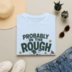 Probably in the Rough Golf T-Shirt — Funny Dog Golfing Shirt for Golf Lovers