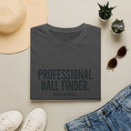 T-Shirt — Professional Ball Finder (Mostly Mine) Golf Humor Tee